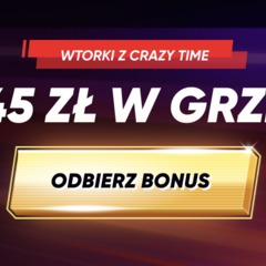 45 zł bonus z wtorkowa grą w Crazy Time z QuickWin