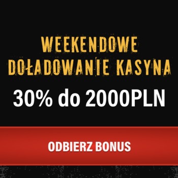 Skorzystaj z bonusa weekendowego 30% do 2 000 zł Skorzystaj z bonusa weekendowego 30% do 2 000 zł